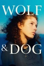 Nonton Film Wolf and Dog (2023) Subtitle Indonesia Streaming Movie Download