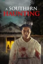 Nonton Film A Southern Haunting (2023) Subtitle Indonesia Streaming Movie Download