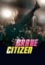 Layarkaca21 LK21 Dunia21 Nonton Film Brave Citizen (2023) Subtitle Indonesia Streaming Movie Download