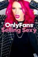 Layarkaca21 LK21 Dunia21 Nonton Film OnlyFans: Selling Sexy (2021) Subtitle Indonesia Streaming Movie Download