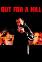 Nonton Film Out for a Kill (2003) Subtitle Indonesia Streaming Movie Download
