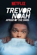 Nonton Film Trevor Noah: Afraid of the Dark (2017) Subtitle Indonesia Streaming Movie Download