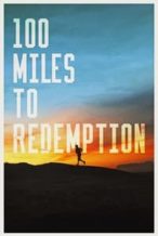 Nonton Film 100 Miles to Redemption (2022) Subtitle Indonesia Streaming Movie Download
