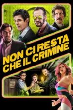 All You Need is Crime (2019)