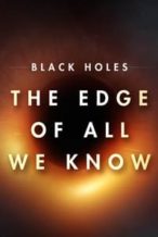 Nonton Film Black Holes: The Edge of All We Know (2020) Subtitle Indonesia Streaming Movie Download