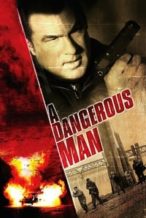 Nonton Film A Dangerous Man (2009) Subtitle Indonesia Streaming Movie Download