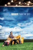 Layarkaca21 LK21 Dunia21 Nonton Film Bigger Than the Sky (2005) Subtitle Indonesia Streaming Movie Download