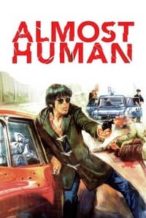 Nonton Film Almost Human (1974) Subtitle Indonesia Streaming Movie Download