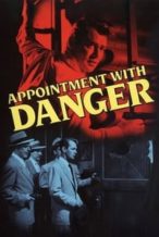 Nonton Film Appointment with Danger (1950) Subtitle Indonesia Streaming Movie Download