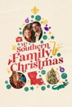 Nonton Film My Southern Family Christmas (2022) Subtitle Indonesia Streaming Movie Download