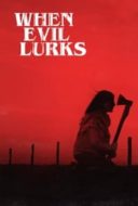 Layarkaca21 LK21 Dunia21 Nonton Film When Evil Lurks (2023) Subtitle Indonesia Streaming Movie Download