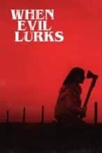 Nonton Film When Evil Lurks (2023) Subtitle Indonesia Streaming Movie Download