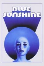 Nonton Film Blue Sunshine (1978) Subtitle Indonesia Streaming Movie Download