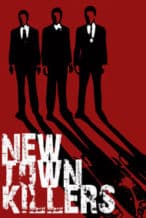 Nonton Film New Town Killers (2008) Subtitle Indonesia Streaming Movie Download