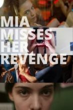 Nonton Film Mia Misses Her Revenge (2020) Subtitle Indonesia Streaming Movie Download