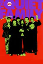 Nonton Film The Quiet Family (1998) Subtitle Indonesia Streaming Movie Download