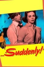 Nonton Film Suddenly (1954) Subtitle Indonesia Streaming Movie Download