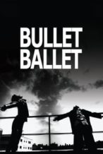 Nonton Film Bullet Ballet (1998) Subtitle Indonesia Streaming Movie Download