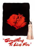 Something to Live For (1952)
