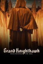 Nonton Film Grand Knighthawk: Infiltrating The KKK (2023) Subtitle Indonesia Streaming Movie Download