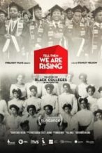Nonton Film Tell Them We Are Rising: The Story of Black Colleges and Universities (2017) Subtitle Indonesia Streaming Movie Download