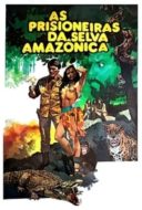 Layarkaca21 LK21 Dunia21 Nonton Film Prisoners of the Amazon Jungle (1987) Subtitle Indonesia Streaming Movie Download