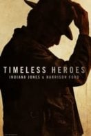 Layarkaca21 LK21 Dunia21 Nonton Film Timeless Heroes: Indiana Jones & Harrison Ford (2023) Subtitle Indonesia Streaming Movie Download