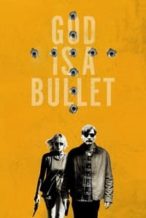 Nonton Film God Is a Bullet (2023) Subtitle Indonesia Streaming Movie Download