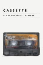 Nonton Film Cassette: A Documentary Mixtape (2016) Subtitle Indonesia Streaming Movie Download