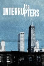 Nonton Film The Interrupters (2011) Subtitle Indonesia Streaming Movie Download