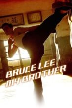 Nonton Film Bruce Lee, My Brother (2010) Subtitle Indonesia Streaming Movie Download