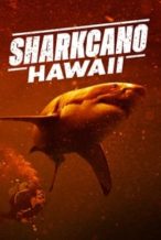 Nonton Film Sharkcano: Hawaii (2023) Subtitle Indonesia Streaming Movie Download
