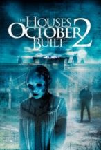Nonton Film The Houses October Built 2 (2017) Subtitle Indonesia Streaming Movie Download