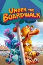 Nonton Film Under the Boardwalk (2023) Subtitle Indonesia Streaming Movie Download