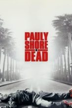 Nonton Film Pauly Shore Is Dead (2003) Subtitle Indonesia Streaming Movie Download