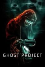 Nonton Film Ghost Project (2023) Subtitle Indonesia Streaming Movie Download