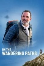 Nonton Film On the Wandering Paths (2023) Subtitle Indonesia Streaming Movie Download