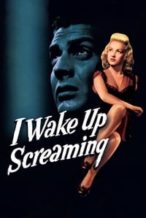 Nonton Film I Wake Up Screaming (1941) Subtitle Indonesia Streaming Movie Download