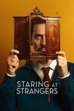 Nonton Film Staring at Strangers (2022) Subtitle Indonesia Streaming Movie Download