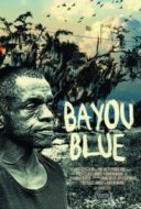 Layarkaca21 LK21 Dunia21 Nonton Film Bayou Blue (2011) Subtitle Indonesia Streaming Movie Download