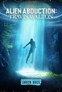Layarkaca21 LK21 Dunia21 Nonton Film Alien Abduction: Travis Walton (2022) Subtitle Indonesia Streaming Movie Download