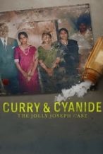 Nonton Film Curry & Cyanide: The Jolly Joseph Case (2023) Subtitle Indonesia Streaming Movie Download