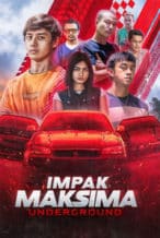 Nonton Film Impak Maksima Underground (2023) Subtitle Indonesia Streaming Movie Download