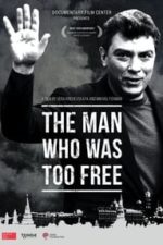 The Man Who Was Too Free (2017)