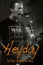 Heyday – The Mic Christopher Story (2019)