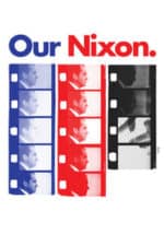 Our Nixon (2013)