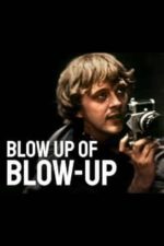 Blow Up of ‘Blow-Up’ (2016)