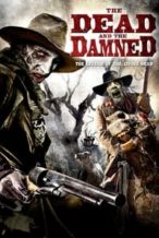 Nonton Film The Dead and the Damned (2011) Subtitle Indonesia Streaming Movie Download
