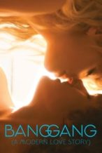 Nonton Film Bang Gang (A Modern Love Story) (2015) Subtitle Indonesia Streaming Movie Download