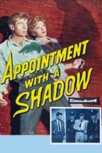 Nonton Film Appointment with a Shadow (1957) Subtitle Indonesia Streaming Movie Download